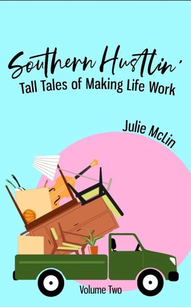 Southern Hustlin': Tall Tales of Making Life Work (eBook, ePUB) Southern Hustlin': Tall Tales of Making Life Work (eBook, ePUB)