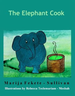 The Elephant Cook (eBook, ePUB) - Sullivan, Marija Fekete