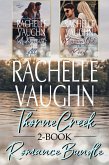 Thorne Creek Romance 2-Book Bundle Small Town Family Saga (eBook, ePUB) Thorne Creek Romance 2-Book Bundle Small Town Family Saga (eBook, ePUB)