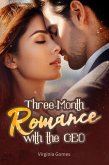 Three-Month Romance with the CEO (eBook, ePUB) Three-Month Romance with the CEO (eBook, ePUB)