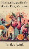 Mocktail Magic: Thrifty Sips for Every Occasion Cookbook (eBook, ePUB) Mocktail Magic: Thrifty Sips for Every Occasion Cookbook (eBook, ePUB)