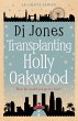 Transplanting Holly Oakwood (LA Lights,... - Bild 1