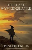 The Last Wyvernslayer (eBook, ePUB)