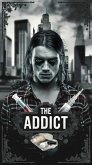 The Addict: A Novel (eBook, ePUB)