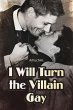 I Will Turn the Villain Gay (eBook,... - Bild 1