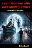 Learn German with Dark Mystery Stories (German Graded Readers, #3) (eBook, ePUB)