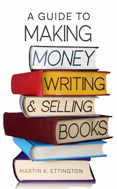 Cover A Guide to Making Money Writing & Selling Books (eBook, ePUB)