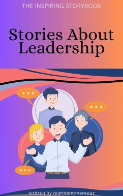 Cover The Inspiring Story Book: Stories About Leadership (Stories for Children) (eBook, ePUB)