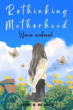 Rethinking Motherhood (eBook, ePUB) - Nganga, Irene