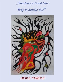 You have a Good One ! (eBook, ePUB) - Thieme, Heike