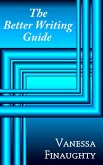 The Better Writing Guide (eBook, ePUB) The Better Writing Guide (eBook, ePUB)