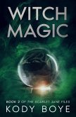 Witch Magic (The Scarlet Jane Files, #2) (eBook, ePUB) Witch Magic (The Scarlet Jane Files, #2) (eBook, ePUB)