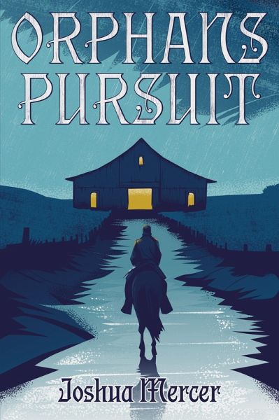 Orphans Pursuit (eBook, ePUB) Orphans Pursuit (eBook, ePUB)