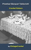 Pinwheel Banquet Tablecloth Vintage Crochet Pattern eBook (eBook, ePUB) Pinwheel Banquet Tablecloth Vintage Crochet Pattern eBook (eBook, ePUB)