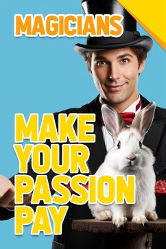 Cover Magicians - Make Your Passion Pay (eBook, ePUB)