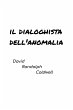 Il Dialoghista Dell'anomalia (Italian)... - Bild 1