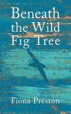 Beneath the Wild Fig Tree (eBook, ePUB)