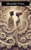 Moonlit Vows (eBook, ePUB) Moonlit Vows (eBook, ePUB)