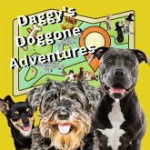 Daggys Doggone Adventures: The Tail of the Lost Bone (eBook, ePUB)