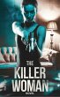 The Killer Woman: A Novel (eBook, ePUB) - Bild 1