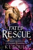 Fated Rescue (The Lost Wolf Series, #2) (eBook, ePUB)