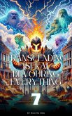 Transcending Isekai (Transcending Isekai, Devouring Everything, #7) (eBook, ePUB) Transcending Isekai (Transcending Isekai, Devouring Everything, #7) (eBook, ePUB)