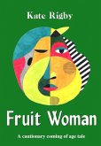 Fruit Woman (eBook, ePUB) Fruit Woman (eBook, ePUB)