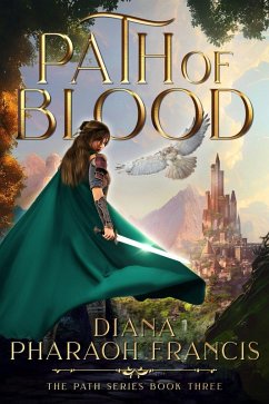 Path of Blood (Path Series, #3) (eBook, ePUB) - Francis, Diana Pharaoh