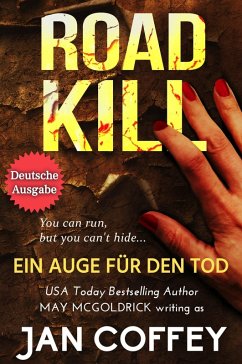 Road Kill (Ein Auge für den Tod) (eBook, ePUB) - Coffey, Jan; Mcgoldrick, May