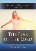 The Fear of the Lord (From the Poustinia, #2) (eBook, ePUB) The Fear of the Lord (From the Poustinia, #2) (eBook, ePUB)