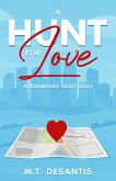 A Hunt for Love: A Romantasy Short Story (eBook, ePUB) A Hunt for Love: A Romantasy Short Story (eBook, ePUB)