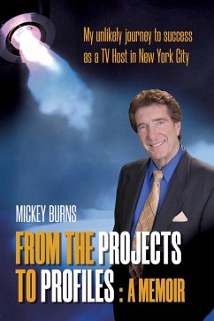 From the Projects to Profiles (eBook, ePUB) - Burns, Mickey