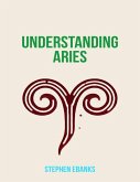 Understanding Aries (eBook, ePUB) Understanding Aries (eBook, ePUB)