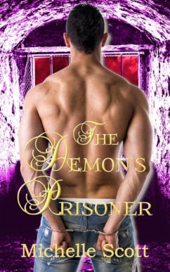 The Demon's Prisoner (eBook, ePUB) - Scott, Michelle