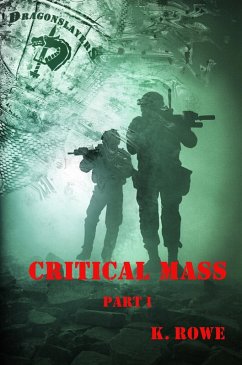 Cover Dragonslayers: Critical Mass Part 1 (The Dragonslayer's Saga, #5) (eBook, ePUB)