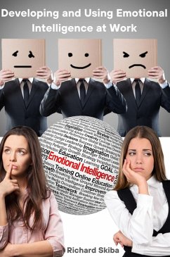 Cover Developing and Using Emotional Intelligence at Work (eBook, ePUB)