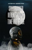 Speedrunner:Redemption of Time and Space (The Speedrunner Series, #1) (eBook, ePUB)