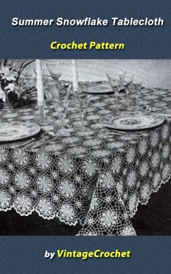 Summer Snowflake No. 7530 Tablecloth Vintage Crochet Pattern eBook (eBook, ePUB) - Crochet, Vintage