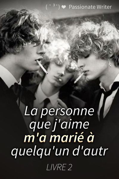 La personne que j'aime m'a marié à quelqu'un d'autre 2 (eBook, ePUB)