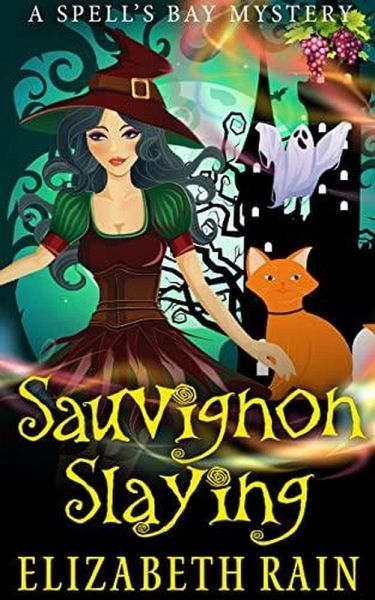 Sauvignon Slaying (Spell's Bay Mysteries, #1) (eBook, ePUB) Sauvignon Slaying (Spell's Bay Mysteries, #1) (eBook, ePUB)