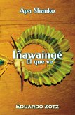 Iñawaingé (ApaShanko) (eBook, ePUB) Iñawaingé (ApaShanko) (eBook, ePUB)
