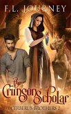 Crimson Scholar (Cerberus Brothers, #2) (eBook, ePUB)