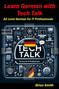 Learn German with Tech Talk (German Graded Readers, #11) (eBook, ePUB) - Smith, Brian