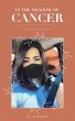 IN THE SHADOW OF CANCER : A Story of... - Bild 1