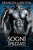 Sogni Spezzati: Una storia d'amore con un gargoyle protettivo (Cuore di Pietra, #3) (eBook, ePUB)