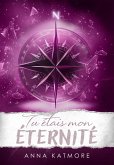 Tu étais mon Éternité (L'amour dans la neige, #2) (eBook, ePUB) Tu étais mon Éternité (L'amour dans la neige, #2) (eBook, ePUB)