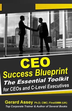 CEO Success Blueprint: The Essential Toolkit for CEOs and C-Level Executives (eBook, ePUB) - Assey, Gerard