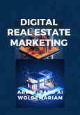 Digital Real Estate Marketing (1A, #1) (eBook, ePUB) Digital Real Estate Marketing (1A, #1) (eBook, ePUB)