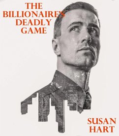 The Billionaire's Deadly Game (eBook, ePUB) - Hart, Susan