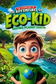 Eco-Kid: Earth's Little Protector (eBook, ePUB)